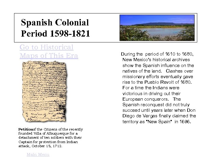 Spanish Colonial Period 1598 -1821 Go to Historical Maps of This Era Petitionof the