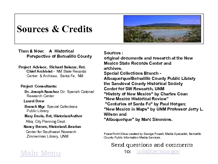 Sources & Credits Then & Now: A Historical Perspective of Bernalillo County Project Advisor,