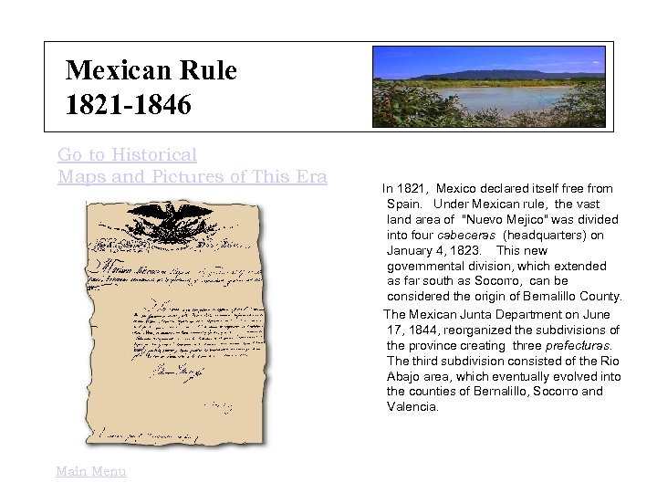 Mexican Rule 1821 -1846 Go to Historical Maps and Pictures of This Era Main