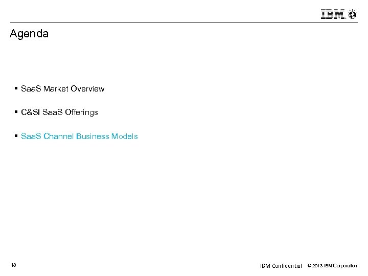 Agenda Saa. S Market Overview C&SI Saa. S Offerings Saa. S Channel Business Models