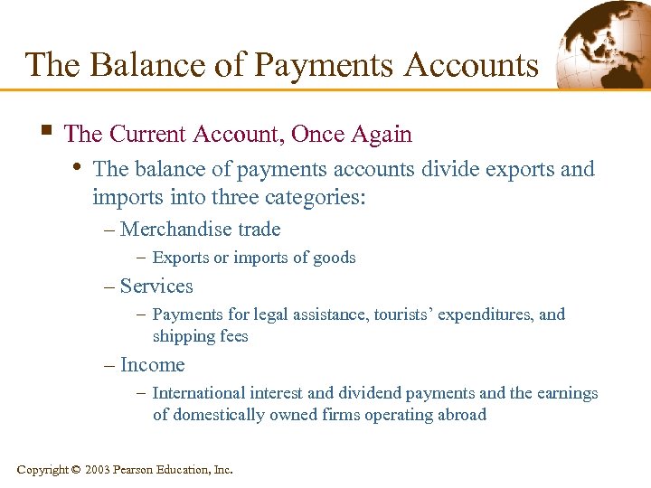 The Balance of Payments Accounts § The Current Account, Once Again • The balance