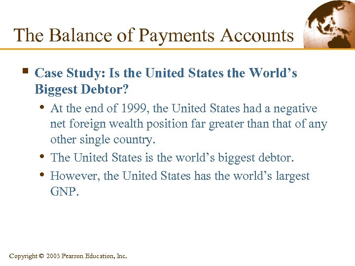 The Balance of Payments Accounts § Case Study: Is the United States the World’s