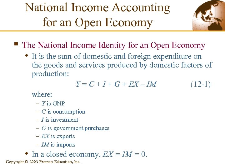 National Income Accounting for an Open Economy § The National Income Identity for an