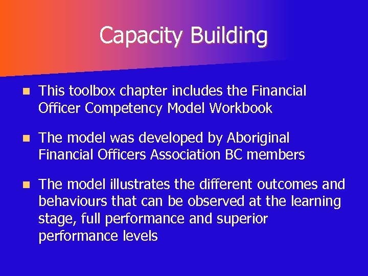 Capacity Building n This toolbox chapter includes the Financial Officer Competency Model Workbook n