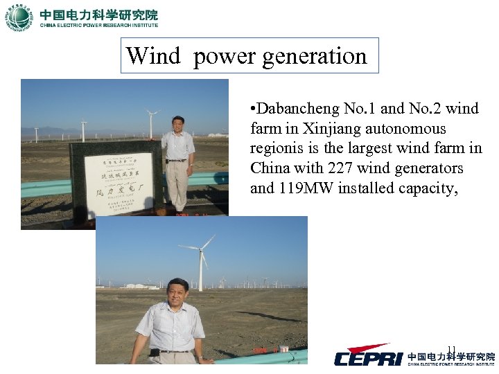 Wind power generation • Dabancheng No. 1 and No. 2 wind farm in Xinjiang