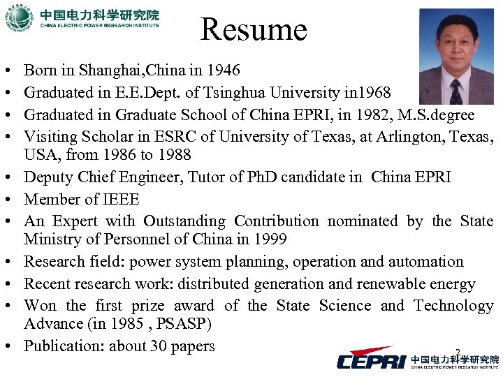 Resume • • • Born in Shanghai, China in 1946 Graduated in E. E.