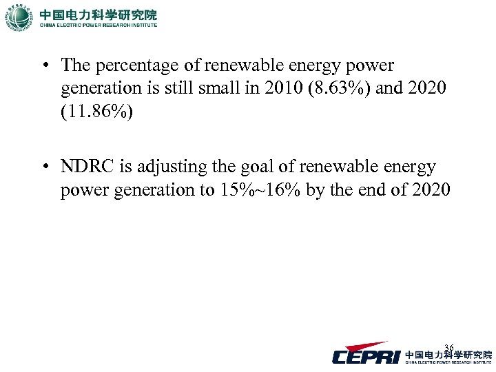  • The percentage of renewable energy power generation is still small in 2010