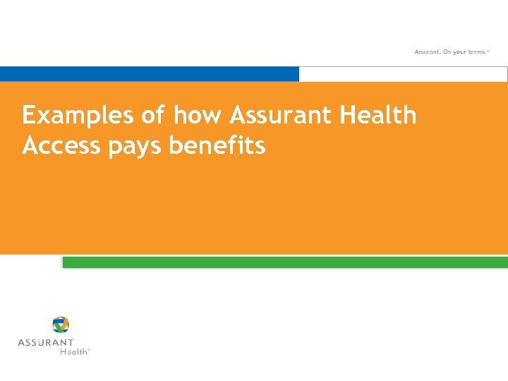 Examples of how Assurant Health Access pays benefits 