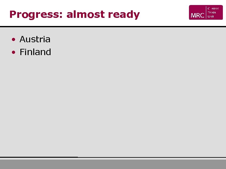 Progress: almost ready • Austria • Finland 