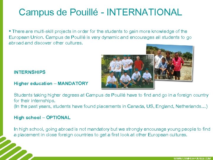 Campus de Pouillé - INTERNATIONAL • There are multi-skill projects in order for the