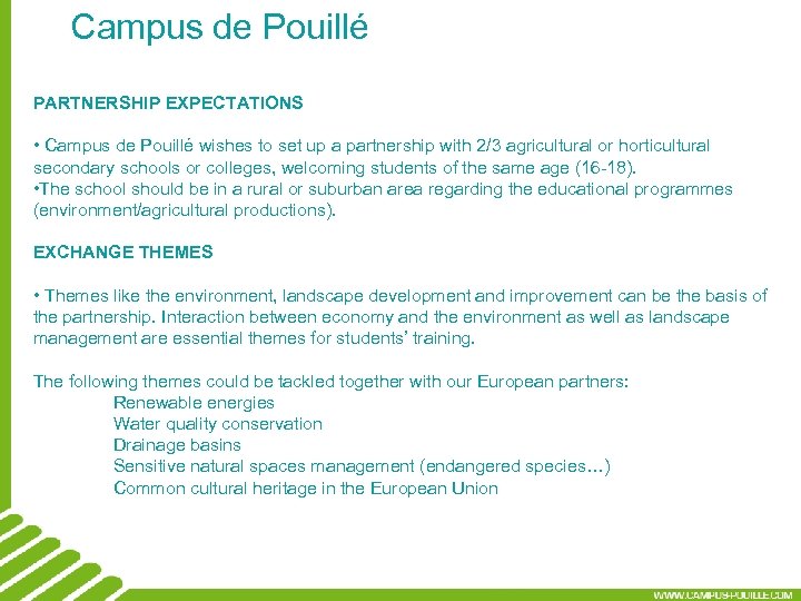 Campus de Pouillé PARTNERSHIP EXPECTATIONS • Campus de Pouillé wishes to set up a