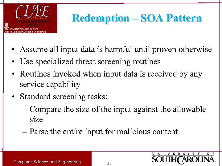 Redemption – SOA Pattern • Assume all input data is harmful until proven otherwise