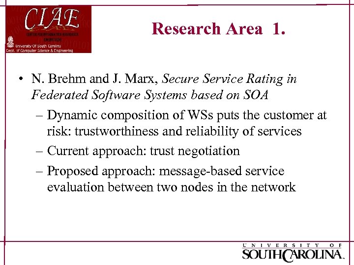 Research Area 1. • N. Brehm and J. Marx, Secure Service Rating in Federated