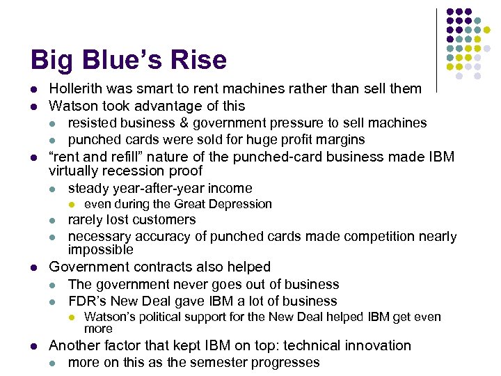 Big Blue’s Rise l l l Hollerith was smart to rent machines rather than