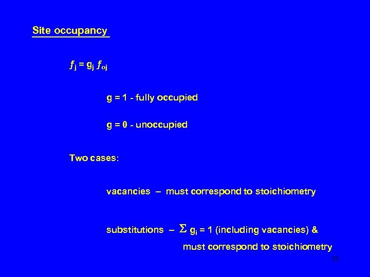Site occupancy ƒj = gj ƒoj g = 1 - fully occupied g =