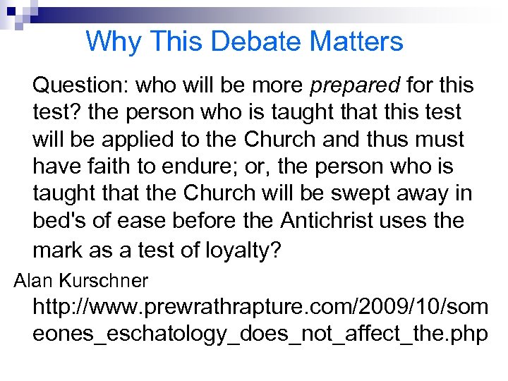 Why This Debate Matters Question: who will be more prepared for this test? the