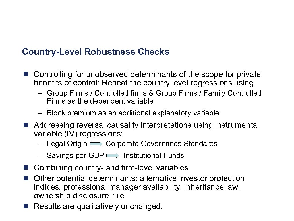 Country-Level Robustness Checks n Controlling for unobserved determinants of the scope for private benefits