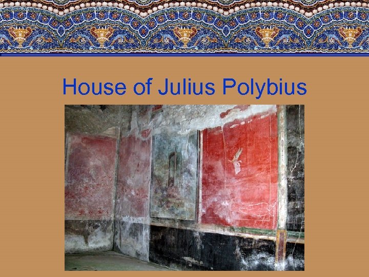 House of Julius Polybius 