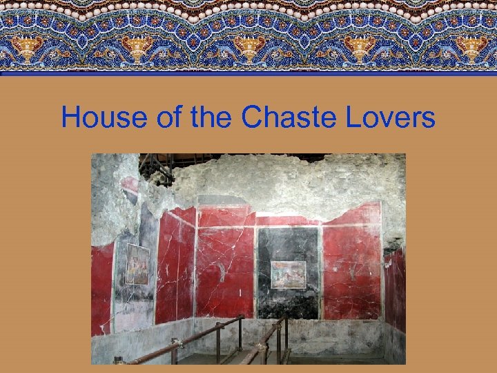 House of the Chaste Lovers 