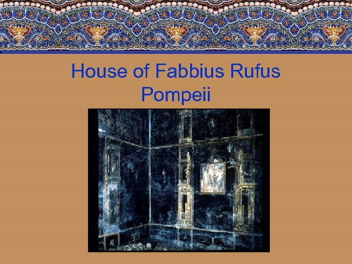 House of Fabbius Rufus Pompeii 