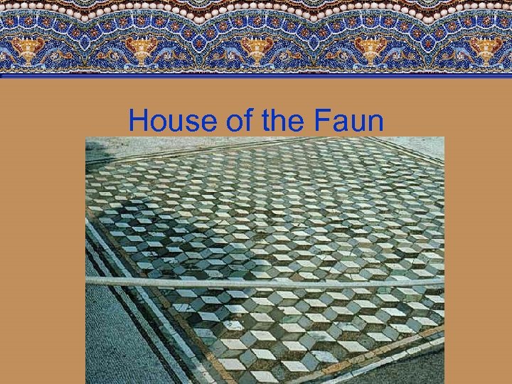 House of the Faun 