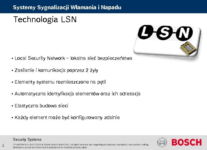 Systemy Sygnalizacji Włamania i Napadu Technologia LSN • Local Security Network – lokalna sieć