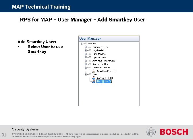 MAP Technical Training RPS for MAP – User Manager – Add Smartkey User: •