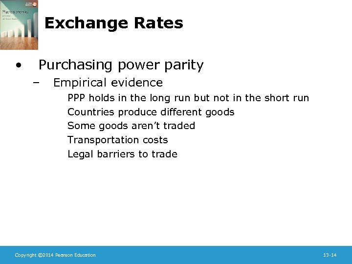 Exchange Rates • Purchasing power parity – Empirical evidence PPP holds in the long