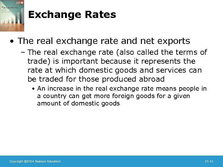 Exchange Rates • The real exchange rate and net exports – The real exchange