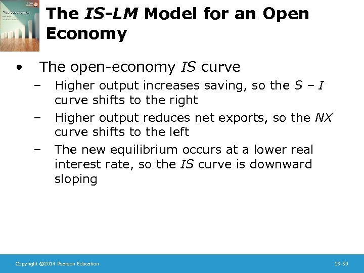 The IS-LM Model for an Open Economy • The open-economy IS curve – –