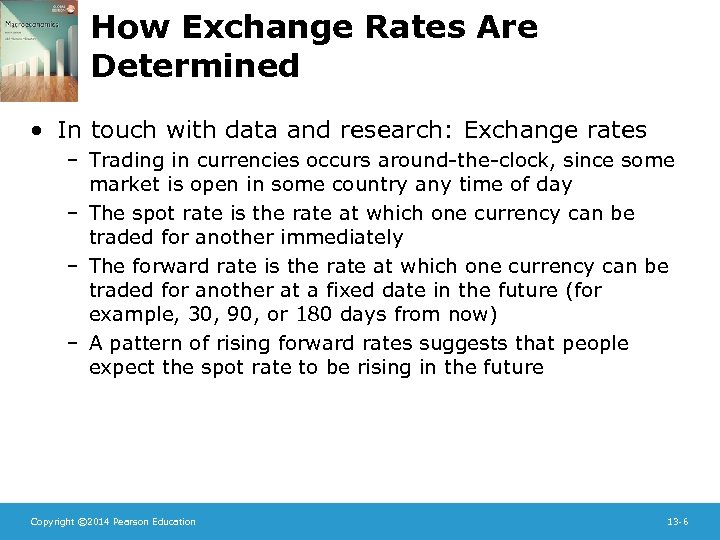 How Exchange Rates Are Determined • In touch with data and research: Exchange rates