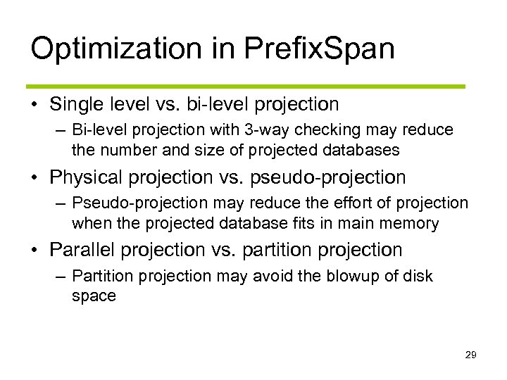 Optimization in Prefix. Span • Single level vs. bi-level projection – Bi-level projection with