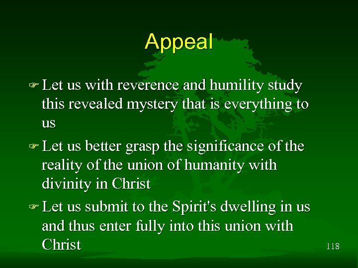 Appeal Let us with reverence and humility study this revealed mystery that is everything