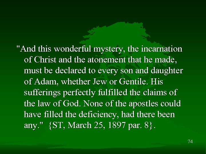 "And this wonderful mystery, the incarnation of Christ and the atonement that he made,
