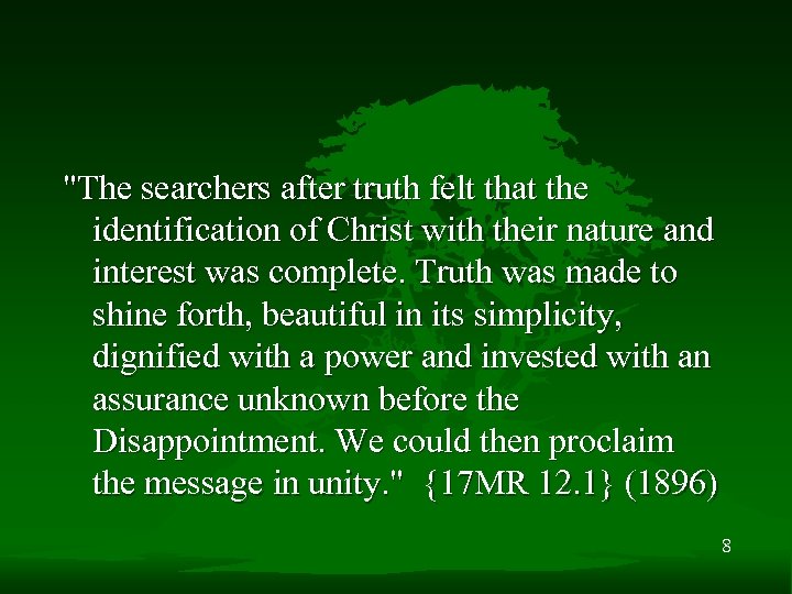 "The searchers after truth felt that the identification of Christ with their nature and