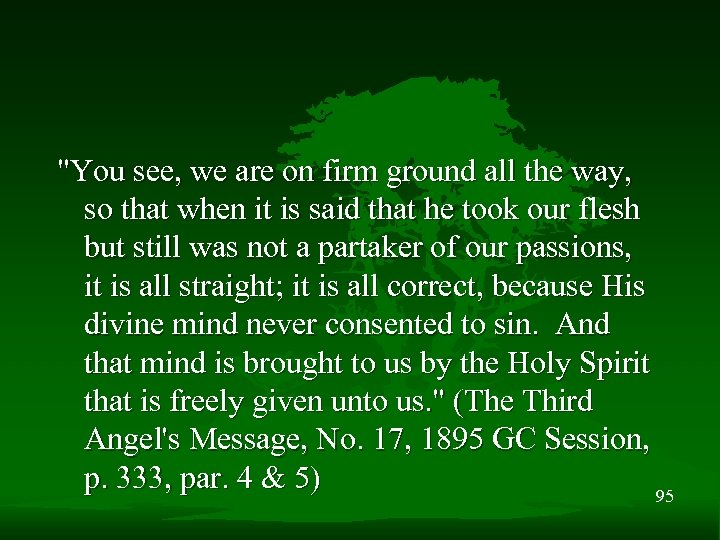 "You see, we are on firm ground all the way, so that when it