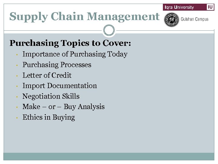 Supply Chain Management Purchasing Topics to Cover: • • Importance of Purchasing Today Purchasing