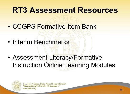 RT 3 Assessment Resources • CCGPS Formative Item Bank • Interim Benchmarks • Assessment