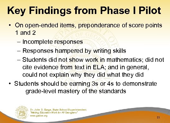 Key Findings from Phase I Pilot • On open-ended items, preponderance of score points