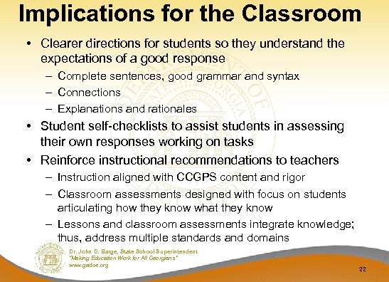 Implications for the Classroom • Clearer directions for students so they understand the expectations