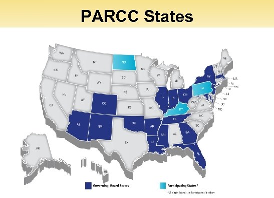 PARCC States Dr. John D. Barge, State School Superintendent “Making Education Work for All