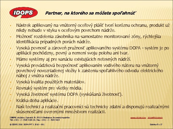 Partner, na ktorého sa môžete spoľahnúť § § § § § Nástrek aplikovaný na