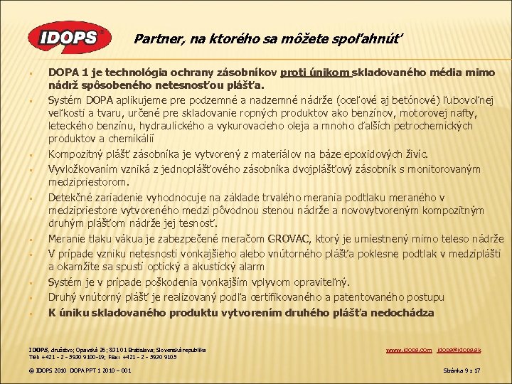 Partner, na ktorého sa môžete spoľahnúť § § § § § DOPA 1 je