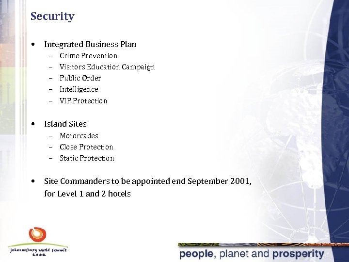 Security • Integrated Business Plan – – – • Crime Prevention Visitors Education Campaign