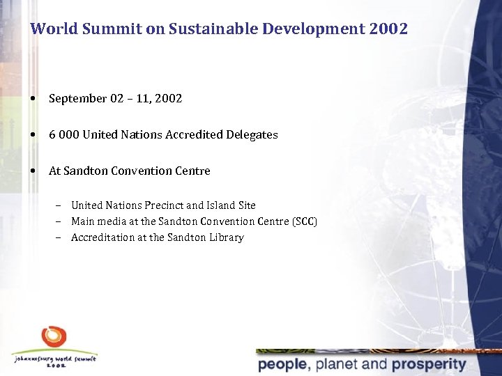 World Summit on Sustainable Development 2002 • September 02 – 11, 2002 • 6