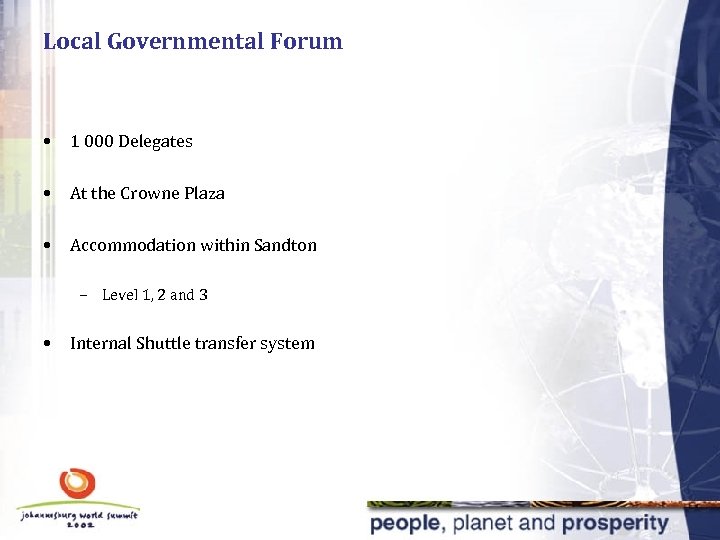 Local Governmental Forum • 1 000 Delegates • At the Crowne Plaza • Accommodation