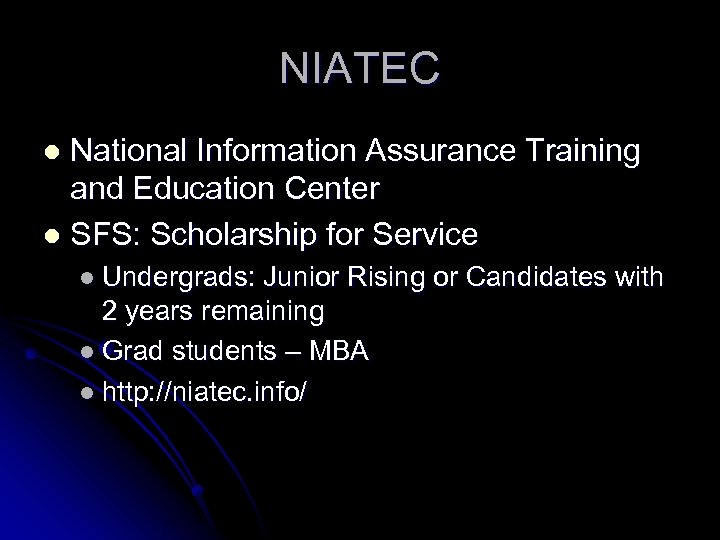 NIATEC National Information Assurance Training and Education Center l SFS: Scholarship for Service l