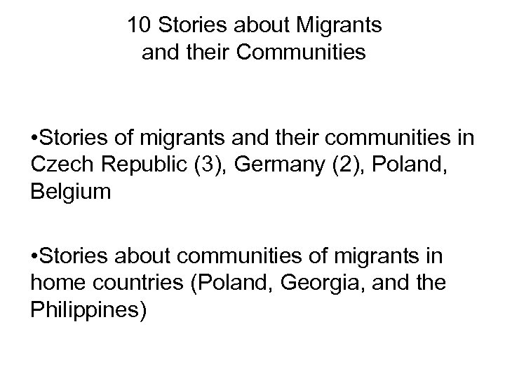 10 Stories about Migrants and their Communities • Stories of migrants and their communities