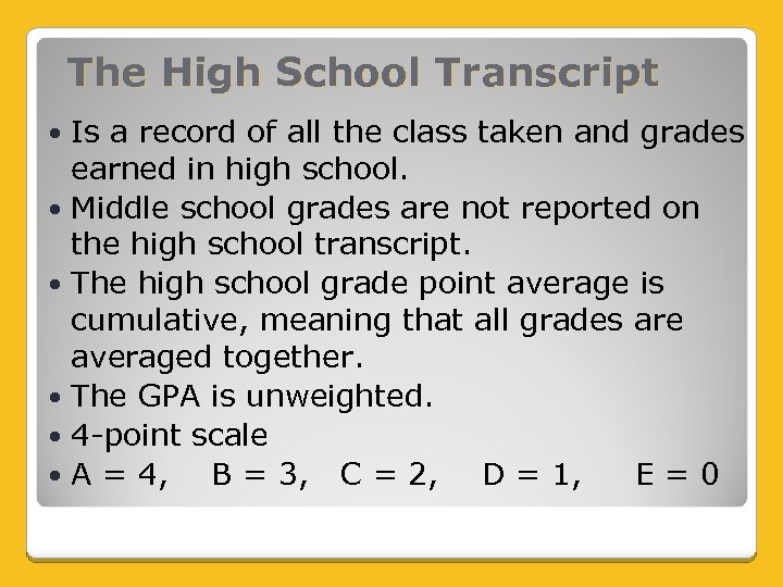 The High School Transcript Is a record of all the class taken and grades