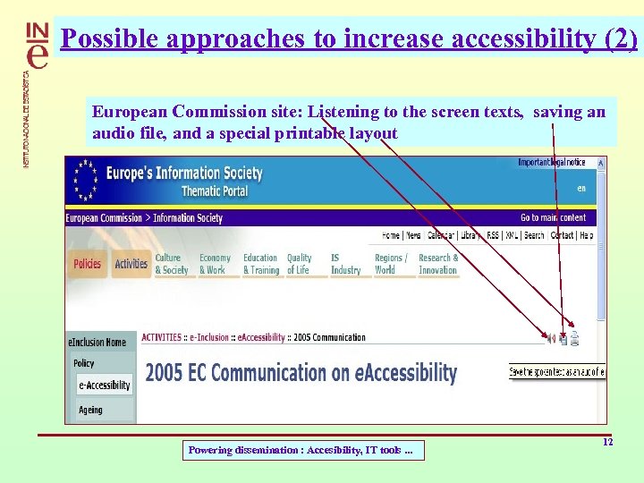 Possible approaches to increase accessibility (2) European Commission site: Listening to the screen texts,